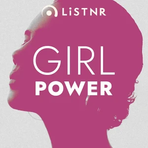 LiSTNR - Girl Power