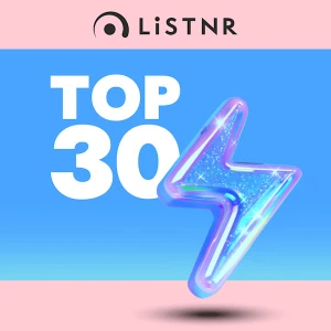 LiSTNR - Top 30