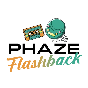 PHAZE Flashback