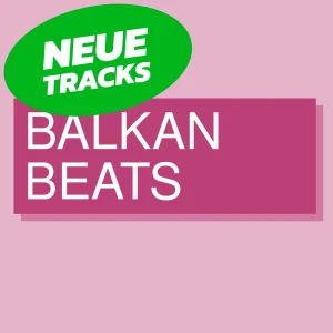 Kronehit Balkan Beats