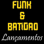 Lançamentos Funk e Batidão