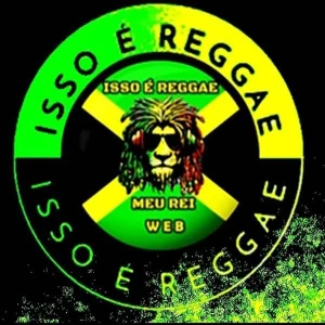 Isso é Reggae Meu Rei FM