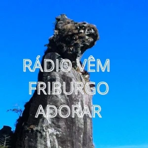 Rádio Vem Friburgo Adorar