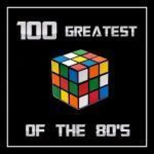 100 Greatest of The 80\'s