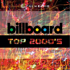 Calm Radio Billboard Top 2000's