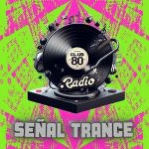 RADIOCLUB80 SEÑAL TRANCE