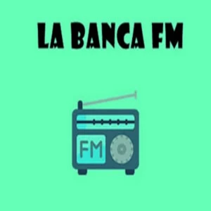 La Banca FM