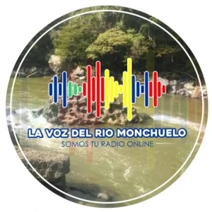 La Voz del Río Monchuelo