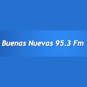 Radio Stereo Buenas Nuevas 95.3 FM