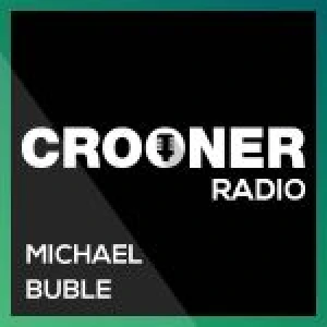 Crooner Radio Michael Bublé