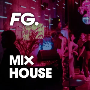 FG MIX HOUSE