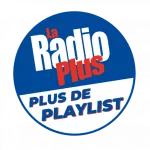 La Radio Plus - Plus de Playlist