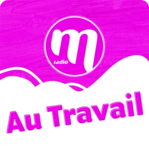 M Radio Au travail