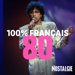 Nostalgie 100% français 80