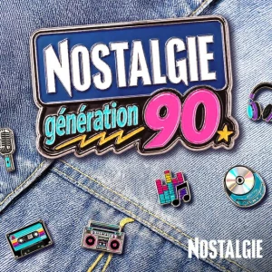 Nostalgie - Génération 90