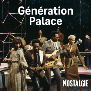 Nostalgie - Generation Palace