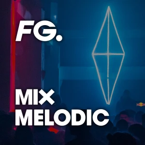 FG Mix Melodic