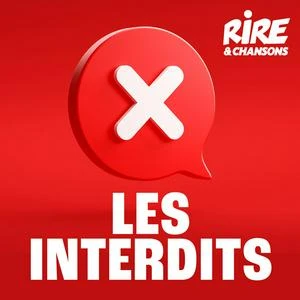 Rire & Chansons Les Interdits
