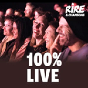 Rire &amp; Chansons 100% Live