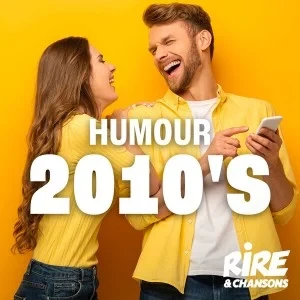 Rire & Chansons - HUMOUR 2010'S