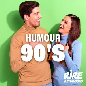 Rire & Chansons - Humour 90's