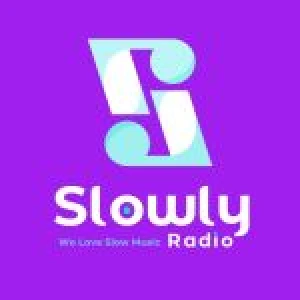 Slowly Radio