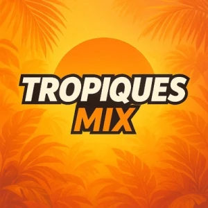 Tropiques Mix