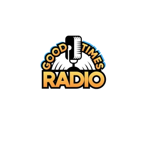 Good Times Radio