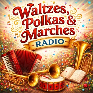 Waltzes, Polkas & Marches Radio