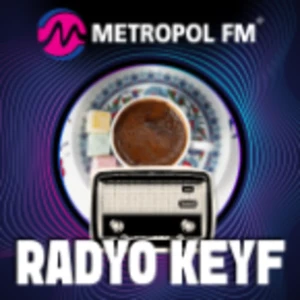 Metropol FM - Keyf