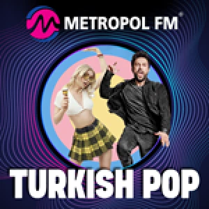 Metropol FM - Turkish Pop