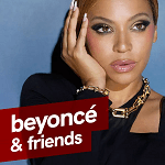 planet beyoncé &amp; friends