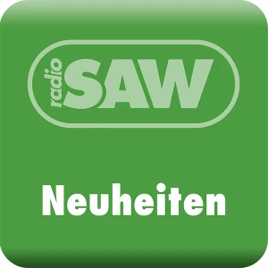 radio SAW - Neuheiten