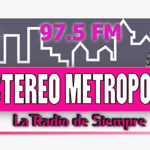 Estéreo Metrópolis 97.5 FM