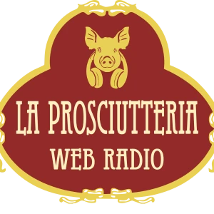 La Prosciutteria Radio