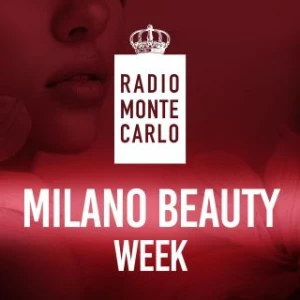 Radio Monte Carlo Milano Beauty Week