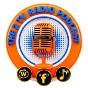THE2TV RADIO PODCAST