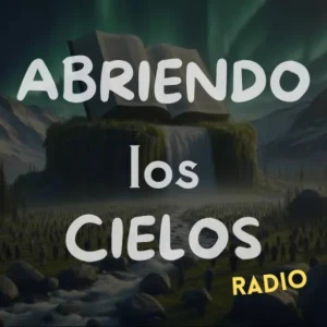 Abriendo los Cielos