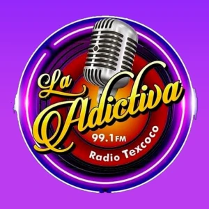 La Adictiva Radio Texcoco