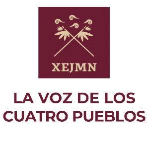 La Voz de los Cuatro Pueblos (XEJMN)