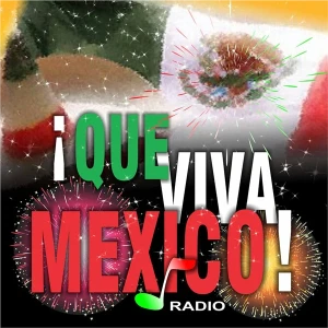 Que Viva México Radio