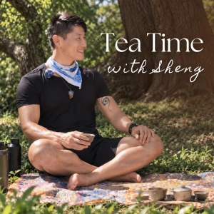 Tea Time with Sheng