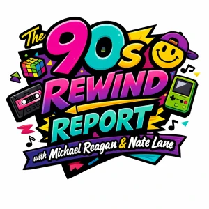The 90s’ Rewind Report