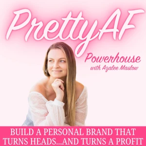 PrettyAF Powerhouse | Personal Branding, Build Authority Online + Make Money Online for Female Entrepreneurs