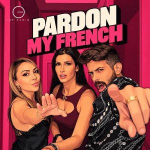 Pardon My French - Top Albania Radio