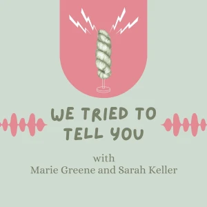 We Tried to Tell You