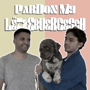 Pardon my Lëtzebuergesch