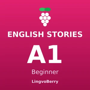English Stories A1 · Beginner — LingvoBerry