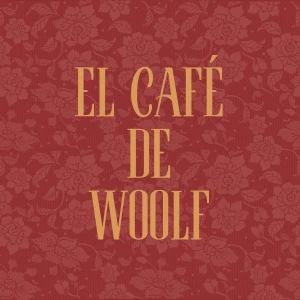 El Café de Woolf