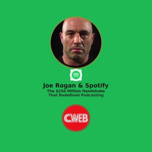 Joe Rogan and Spotify: What Do We Know About the $250 Million Handshake That Redefined Podcasting?